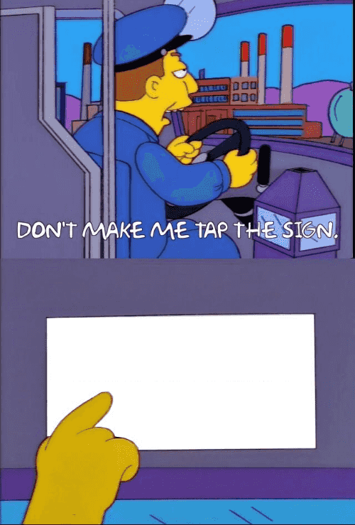 don't-make-me-tap-the-sign