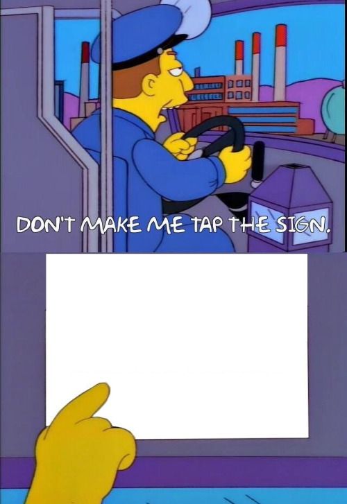 don't-make-me-tap-the-sign