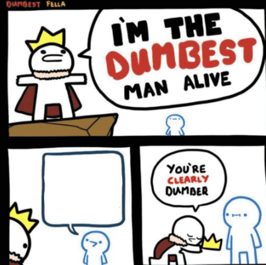 i'm-the-dumbest-man-alive