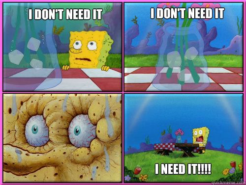 i-dont-need-it