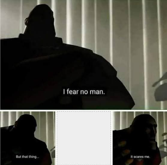 i-fear-no-man